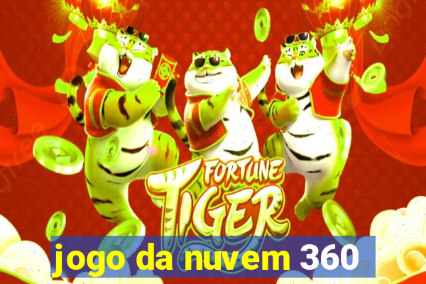 jogo da nuvem 360